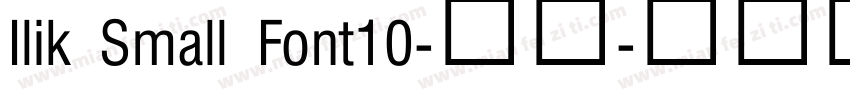 Ilik Small Font10-普通字体转换